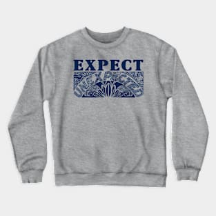 Expectaion Crewneck Sweatshirt